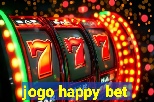 jogo happy bet